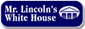 lincoln and the white house
